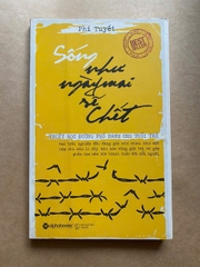 Sống như ngày mai sẽ chết