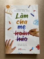 Làm Cha Mẹ Hoàn Hảo