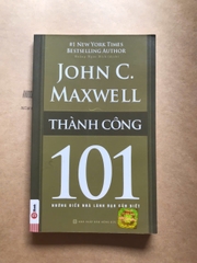Thành Công 101 - Những Điều Nhà Lãnh Đạo Cần Biết