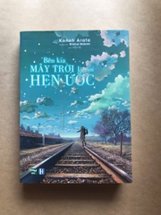 Bên Kia Mây Trời, Là Nơi Hẹn Ước