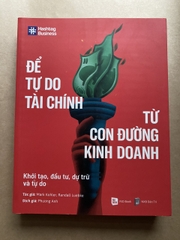 Để Tự Do Tài Chính Từ Con Đường Kinh Doanh