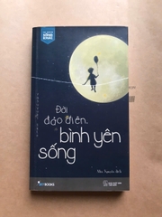 Đời đảo điên, bình yên sống