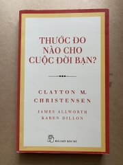 Thước Đo Nào Cho Cuộc Đời Bạn?