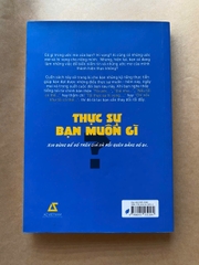 Thực Sự Bạn Muốn Gì?
