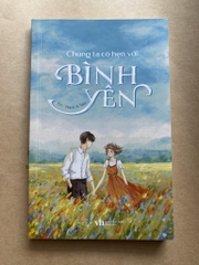 Chúng Ta Có Hẹn Với Bình Yên