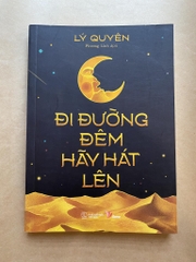 Đi đường đêm hãy hát lên