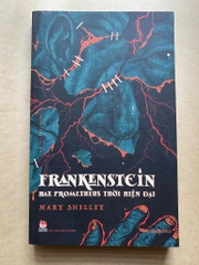 Frankenstein - Hay Prometheus Thời Hiện Đại