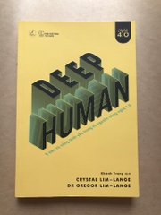 Deep Human - 5 Siêu Kỹ Năng Thiết Yếu Trong Kỷ Nguyên Công Nghệ 4.0