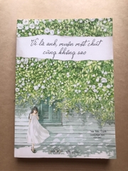 Vì là anh, muộn một chút cũng không sao