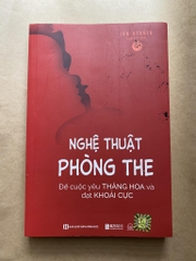 Nghệ Thuật Phòng The – Để Cuộc Yêu Thăng Hoa