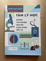 Tâm Lý Học - Những Thí Nghiệm Não Bộ Chưa Được Tiết Lộ