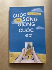 Cuộc sống đếch giống cuộc đời