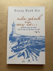 Nửa gánh suy tư - Hành trang cần thiết cho các bạn trẻ sắp bước vào đời