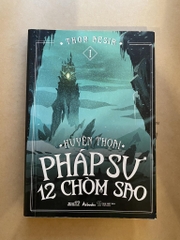 Huyền Thoại Pháp Sư 12 Chòm Sao - Tập 1