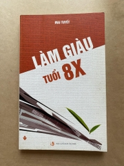 Làm giàu tuổi 8x