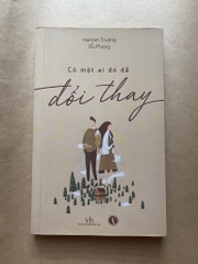 Có một ai đó đã đổi thay