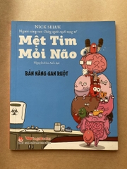 Mệt tim mỏi não - Bản năng gan ruột