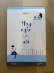 Hãy nghe em nói