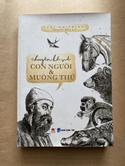 Chuyện kể về con người và muông thú