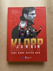 Jurgen Klopp - Thổi Bùng Huyên Náo