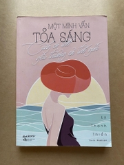 Một Mình Vẫn Tỏa Sáng, Cũng Có Thể Yêu Thương Cả Thế Giới