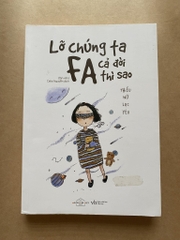 Lỡ chúng ta FA cả đời thì sao