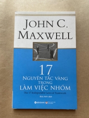 17 nguyên tắc vàng trong làm việc nhóm