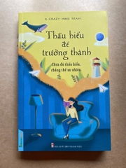 Thấu Hiểu Để Trưởng Thành
