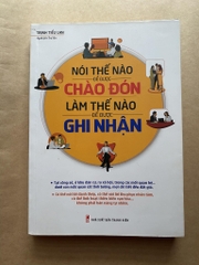 Nói thế nào để được chào đón, làm thế nào để được ghi nhận
