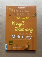 Nghệ Thuật Ghi Chép Thói Quen Tốt - Bí Quyết Thành Công Của Công Ty Mckinsey Công Ty Tư Vấn Hàng Đầu Thế Giới