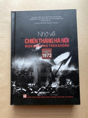 Nhớ về chiến thắng Hà Nội Điện Biên Phủ trên không năm 1972