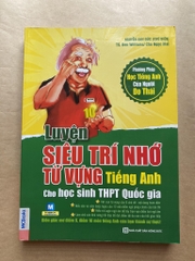 Luyện Siêu Trí Nhớ Từ Vựng Tiếng Anh Dành Cho Học Sinh THPT Quốc Gia
