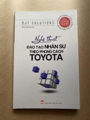 Nghệ thuật đào tạo nhân sự theo phong cách Toyota