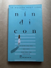 Nín đi con - Từ Điển Cảm Xúc Đặc Biệt Cho Trái Tim