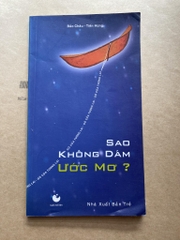 Sao không dám ước mơ ?