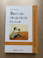 10 Phút Kỳ Diệu Mỗi Ngày Thắt Chặt Tình Cha Con