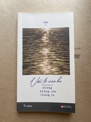 Vẫn Là Mùa Hạ Nhưng Không Còn Chúng Ta