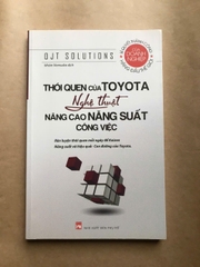 Thói Quen Của Toyota - Nghệ Thuật Nâng Cao Năng Suất Công Việc