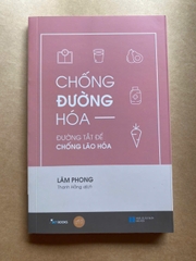 Chống Đường Hóa - Đường Tắt Để Chống Lão Hóa