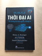 Thời Đại AI Và Tương Lai Loài Người Chúng Ta