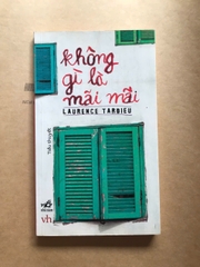 Không Gì Là Mãi Mãi