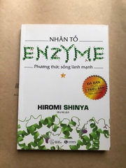 Nhân Tố Enzyme - Phương Thức Sống Lành Mạnh