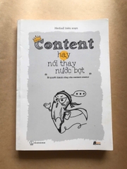 Content Hay Nói Thay Nước Bọt - Bí Quyết Thành Công Của Content Creator