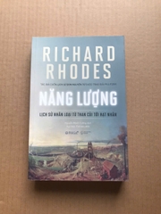 Năng Lượng - Lịch Sử Nhân Loại Từ Than Củi Tới Hạt Nhân