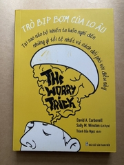 Trò Bịp Bợm Của Lo Âu - The Worry Trick