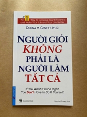 Người Giỏi Không Phải Là Người Làm Tất Cả
