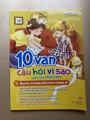 10 Vạn Câu Hỏi Vì Sao Dành Cho Thiếu Nhi - Bạn Bè, Trường Mầm Non & Ngày Lễ