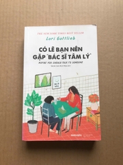 Có Lẽ Bạn Nên Gặp Bác Sỹ Tâm Lý
