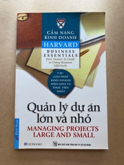 Cẩm Nang Kinh Doanh - Quản Lý Dự Án Lớn Và Nhỏ