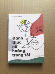 Đánh Thức Nữ Hoàng Trong Tôi